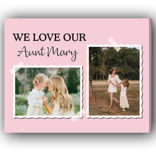 I Love My Aunt - Personalized Birthday or Christmas gift for Aunt - Custom Canvas Print - MyMindfulGifts
