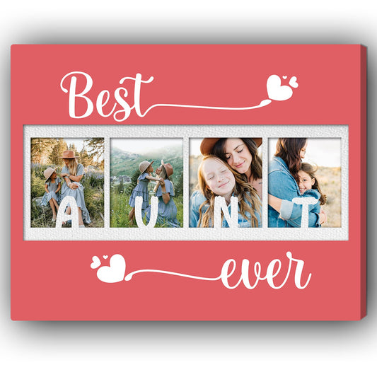 Best Aunt Ever - Personalized Birthday or Christmas gift For Aunt - Custom Canvas Print - MyMindfulGifts