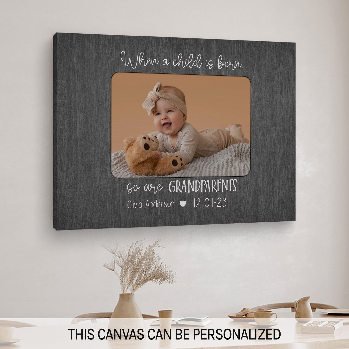 When A Child Is Born, So Are Grandparents - Personalized Christmas gift For Grandparents - Custom Canvas Print - MyMindfulGifts