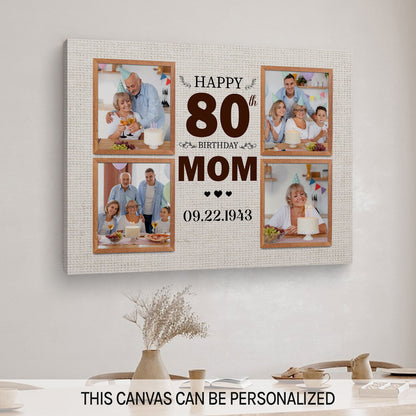 Happy 80th Birthday Mom - Personalized 80th Birthday gift for Mom - Custom Canvas Print - MyMindfulGifts