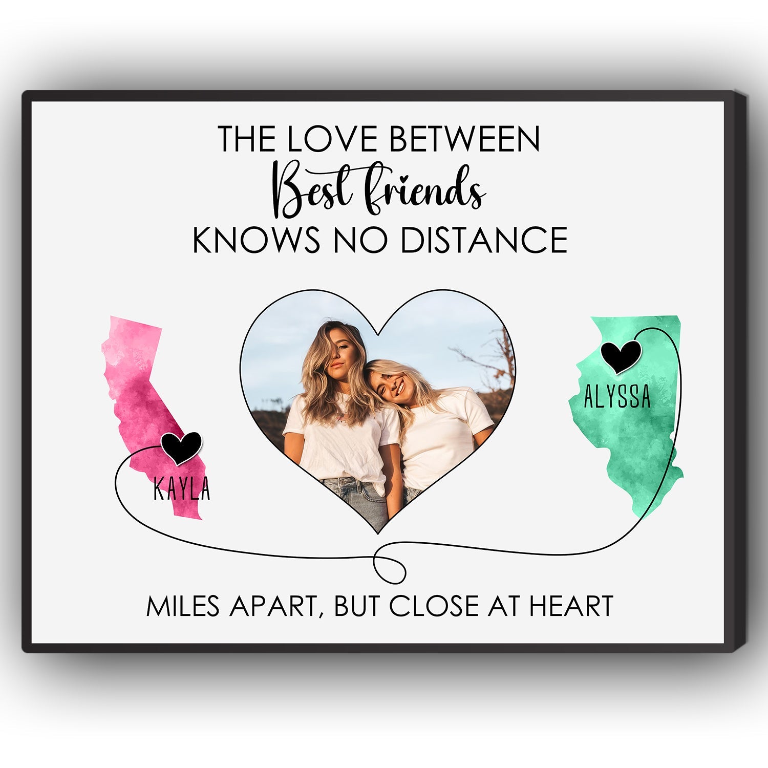 The Love Between Best Friends Knows No Distance - Personalized Birthday or Christmas gift For Best Friends - Custom Canvas Print - MyMindfulGifts