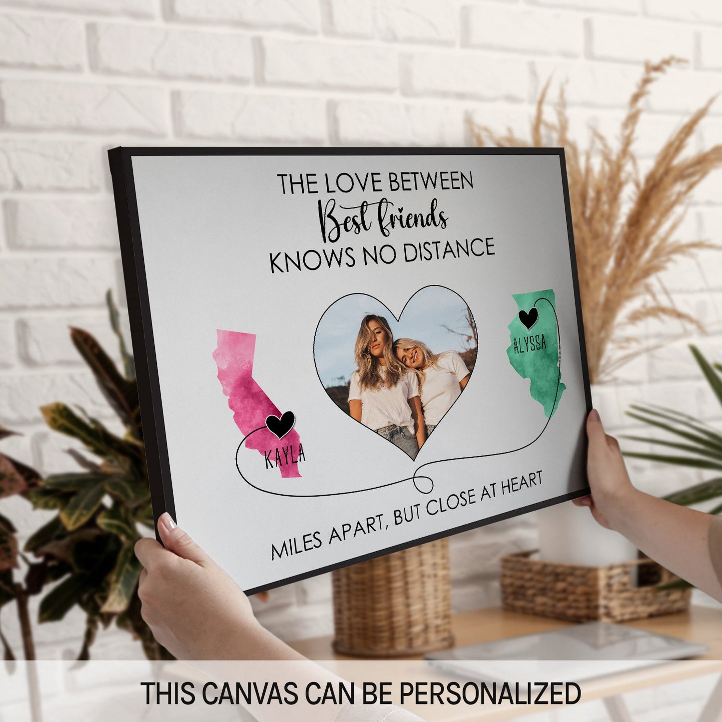 The Love Between Best Friends Knows No Distance - Personalized Birthday or Christmas gift For Best Friends - Custom Canvas Print - MyMindfulGifts