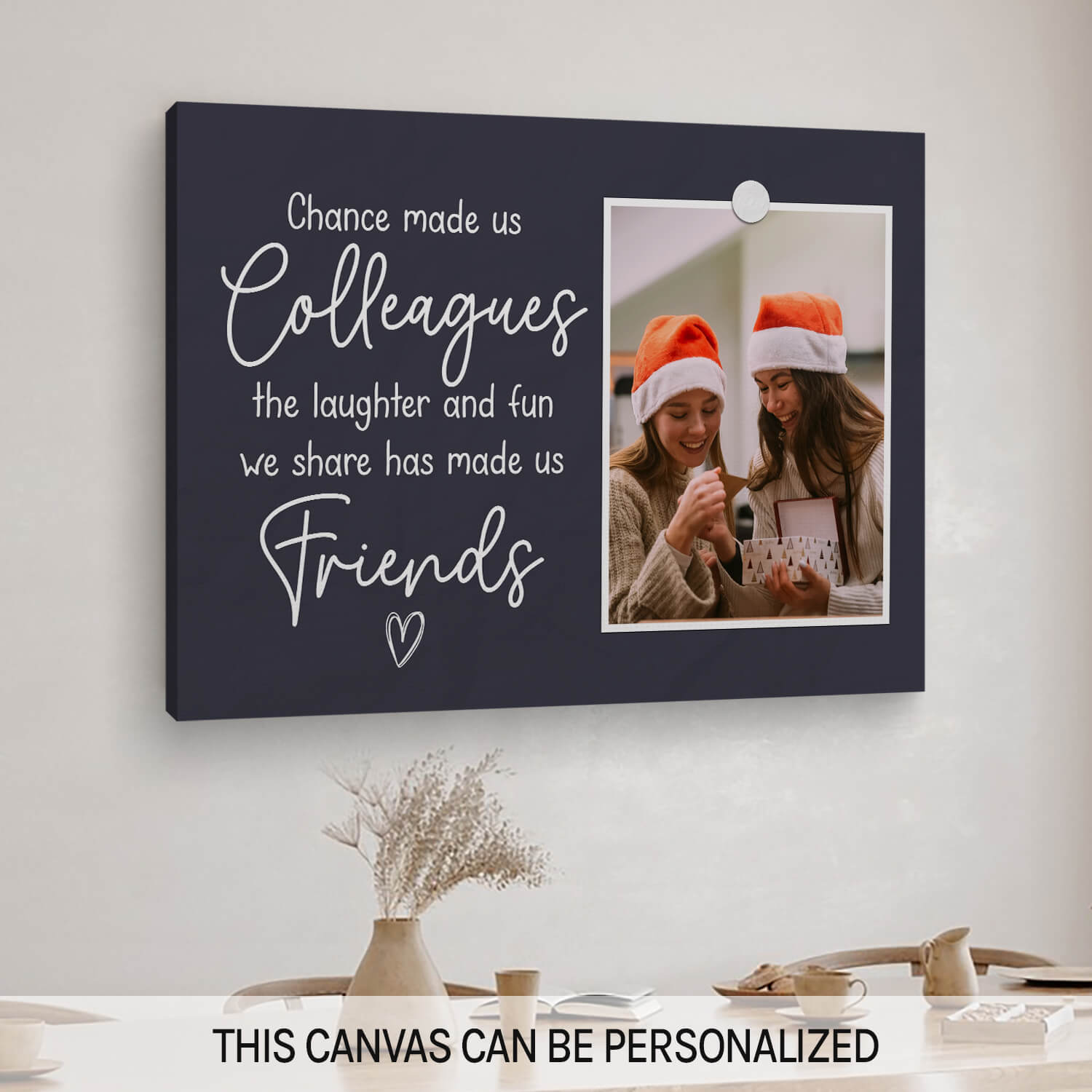 Chance Made Us Colleagues - Personalized Birthday or Christmas gift For Coworker - Custom Canvas Print - MyMindfulGifts