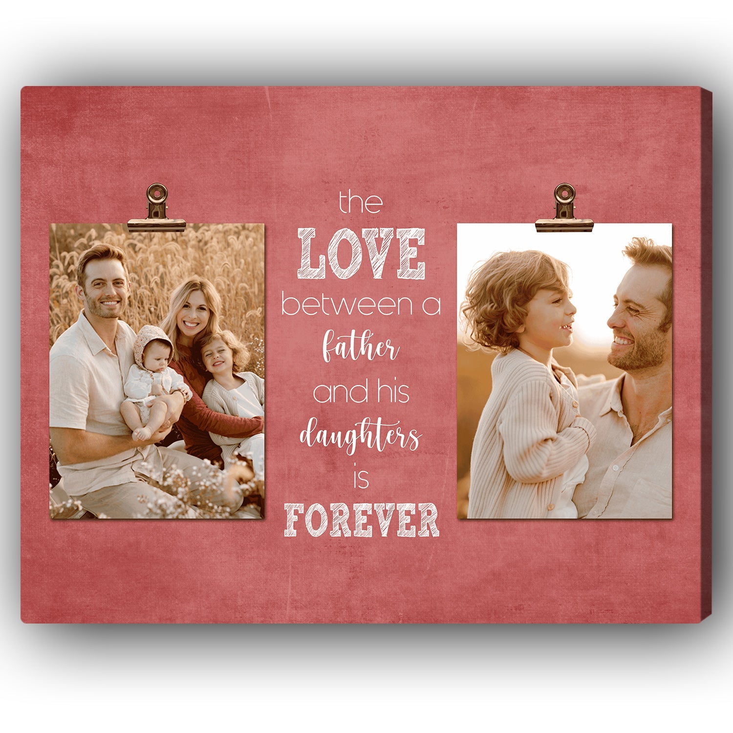 The Love Between A Father And His Daughters Is Forever - Personalized Father's Day, Birthday, Valentine's Day or Christmas gift For Dad - Custom Canvas Print - MyMindfulGifts