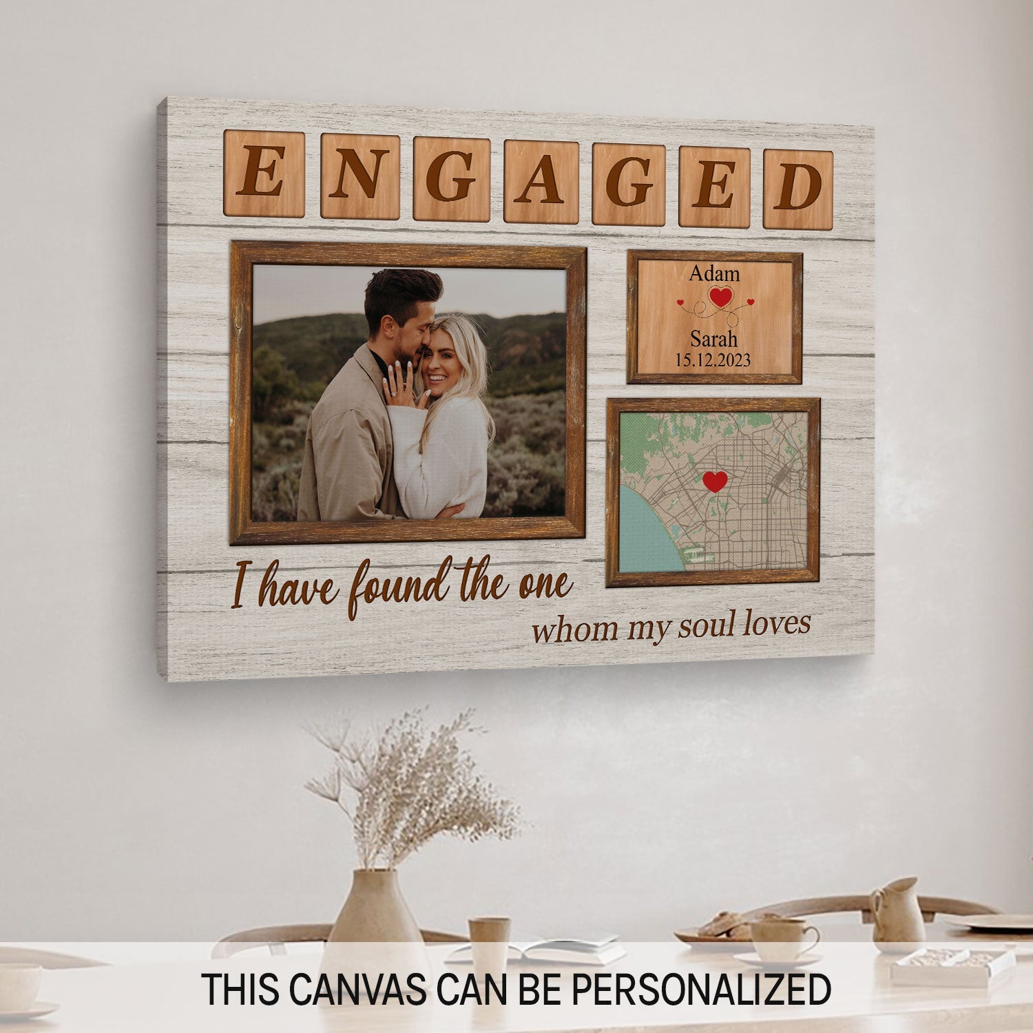 I Have Found The One Whom My Soul Loves - Personalized Engagement, Valentine's Day or Christmas gift For Fiance - Custom Canvas Print - MyMindfulGifts