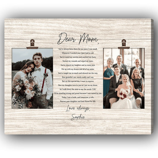 Dear Mom - Personalized Wedding gift For Mother Of The Bride From Daughter - Custom Canvas Print - MyMindfulGifts