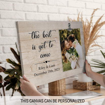 The Best Is Yet To Come - Personalized Engagement or Valentine's Day gift For Fiance - Custom Canvas Print - MyMindfulGifts