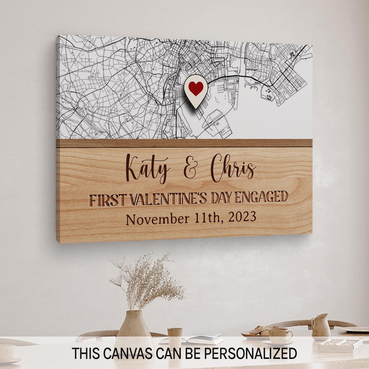 First Valentine's Day Engaged - Personalized First Valentine's Day gift For Fiance - Custom Canvas Print - MyMindfulGifts