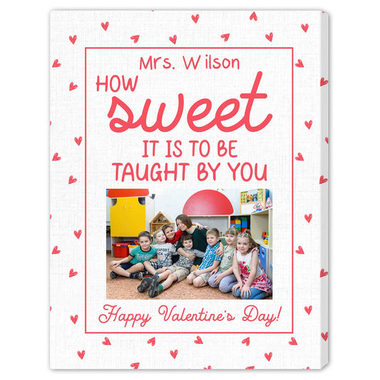 Cute Teacher Valentines - Personalized Valentine's Day gift For Teacher - Custom Canvas Print - MyMindfulGifts