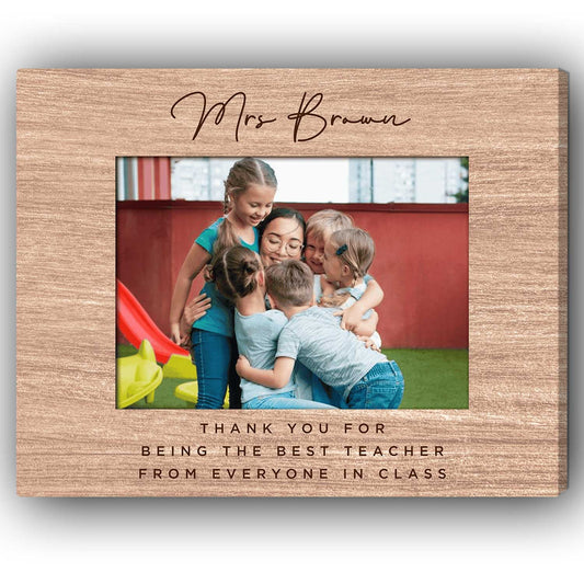 Thank You For Bein The Best Teacher - Personalized Teachers' Day, Birthday, Valentine's Day or Christmas gift For Teacher - Custom Canvas Print - MyMindfulGifts