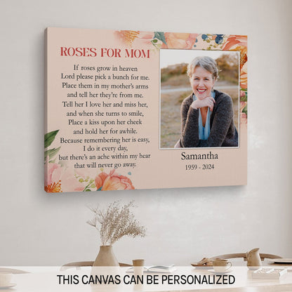 Roses For Mom - Personalized Memorial gift For Loss Of Mother - Custom Canvas Print - MyMindfulGifts