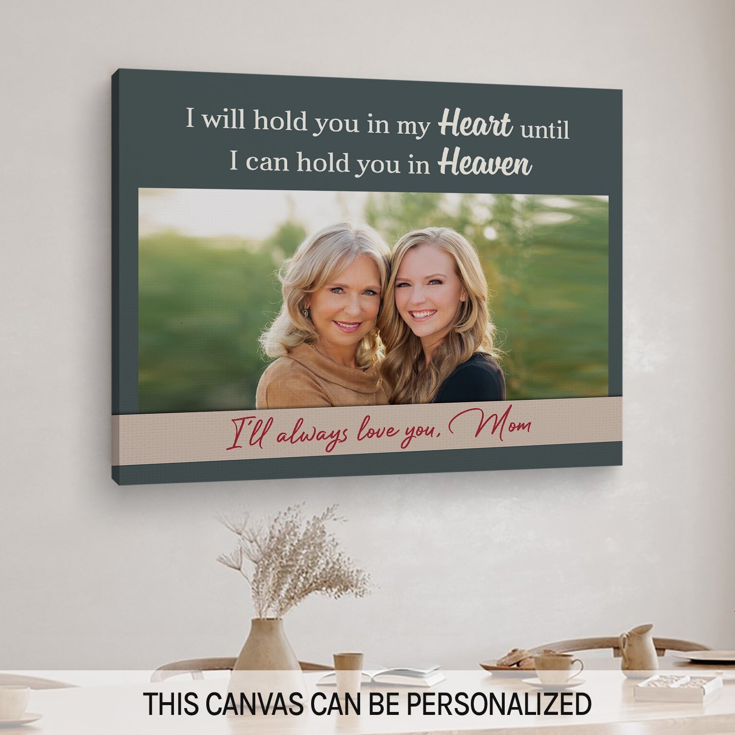 Until I Can Hold You In Heaven - Personalized Memorial gift For Loss Of Mother - Custom Canvas Print - MyMindfulGifts
