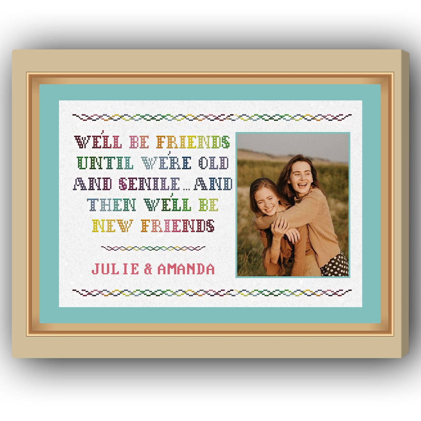 We'll Be Friends Until We're Old And Senile - Personalized  gift For Old Friend - Custom Canvas Print - MyMindfulGifts