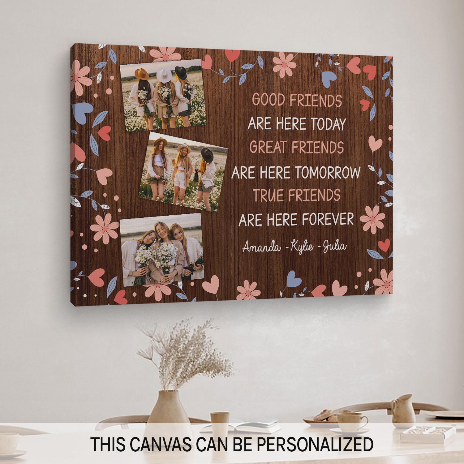 True Friends Are Here Forever - Personalized  gift For Friends - Custom Canvas Print - MyMindfulGifts