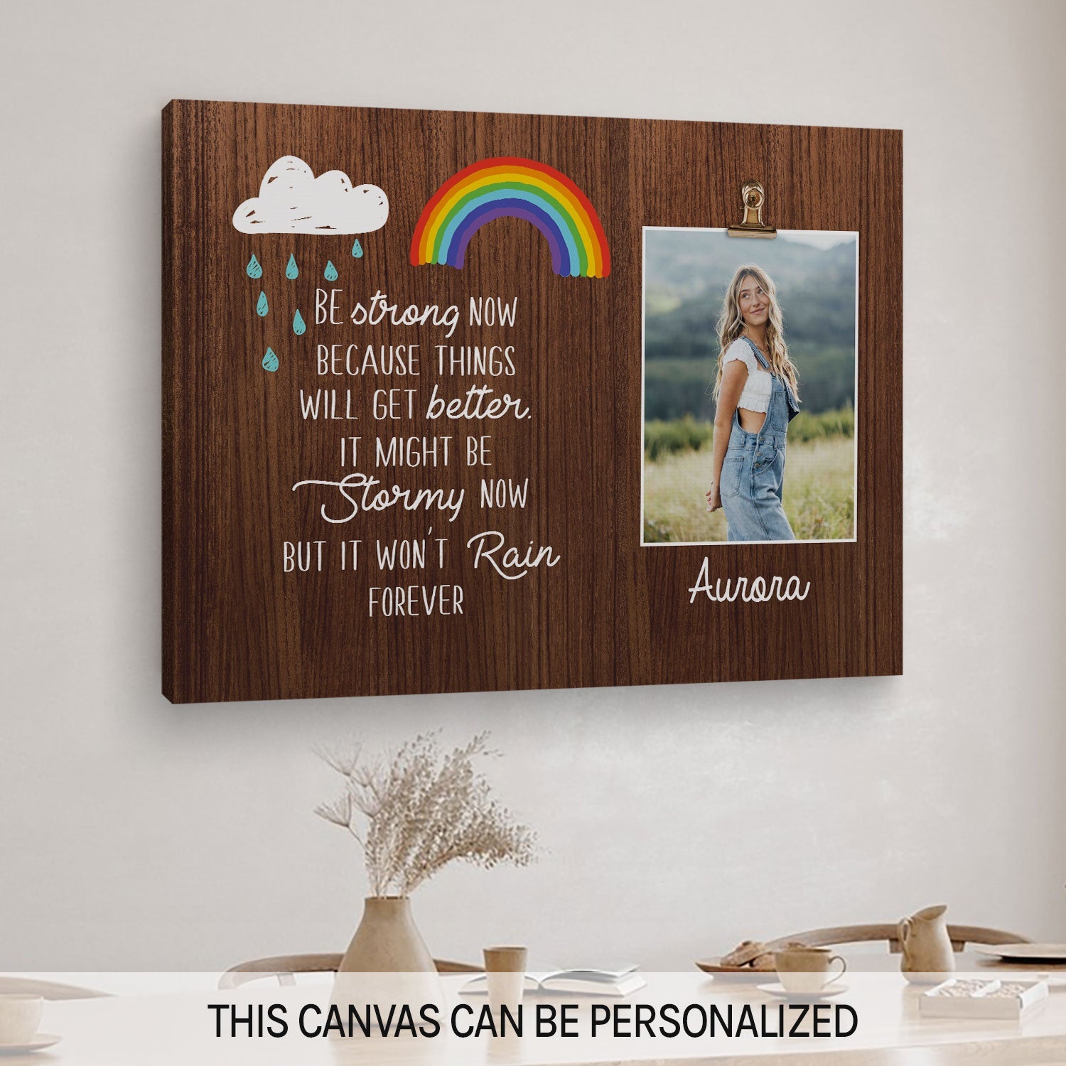 It Won't Rain Forever - Personalized  gift For Friends - Custom Canvas Print - MyMindfulGifts