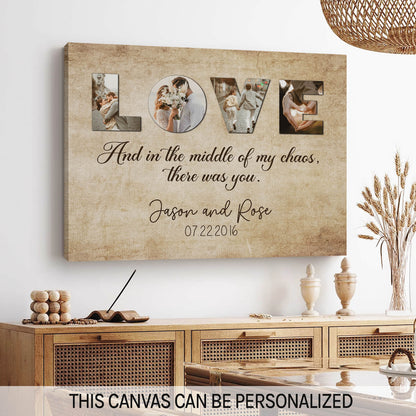 And in the middle of my chaos, there was you - Personalized Anniversary, Valentine's Day gift for couple - Custom Canvas - MyMindfulGifts
