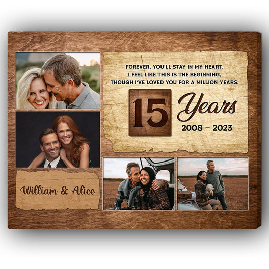 15 Year Wedding - Forever, You'll Stay In My Heart - Personalized 15 Year Anniversary gift for Husband or Wife - Custom Canvas - MyMindfulGifts