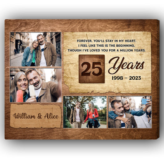 25 Year Wedding - Forever, You'll Stay In My Heart - Personalized 25 Year Anniversary gift for Husband or Wife - Custom Canvas - MyMindfulGifts