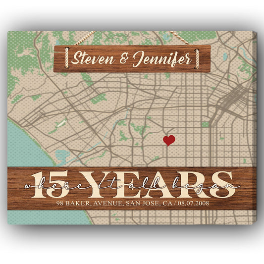 Where It All Began 15th Year - Personalized 15 Year Anniversary gift for him for her - Custom Canvas - MyMindfulGifts