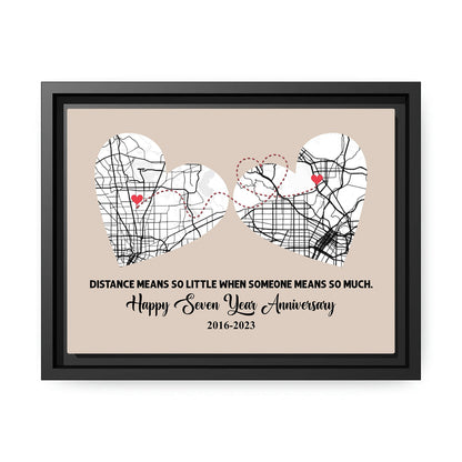Seven Year Anniversary Distance Means So Little Map - Personalized 7 Year Anniversary gift for Long Distance Boyfriend or Girlfriend - Custom Canvas Print - MyMindfulGifts