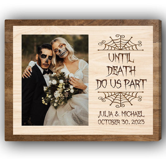 Until Death Do Us Apart - Personalized Anniversary or Halloween gift for Him or Her - Custom Canvas Print - MyMindfulGifts