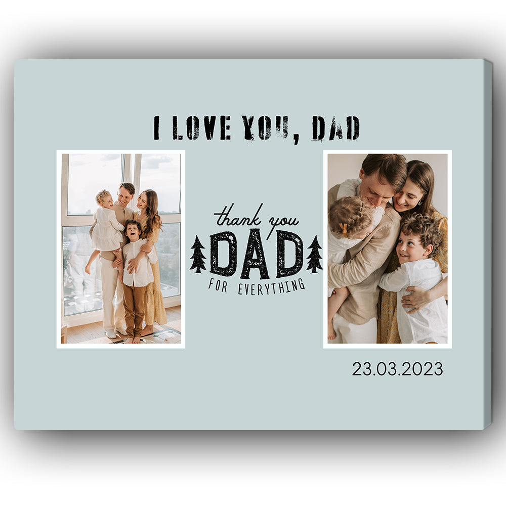 I Love You Dad - Personalized Father's Day or Birthday gift for Dad - Custom Canvas Print - MyMindfulGifts