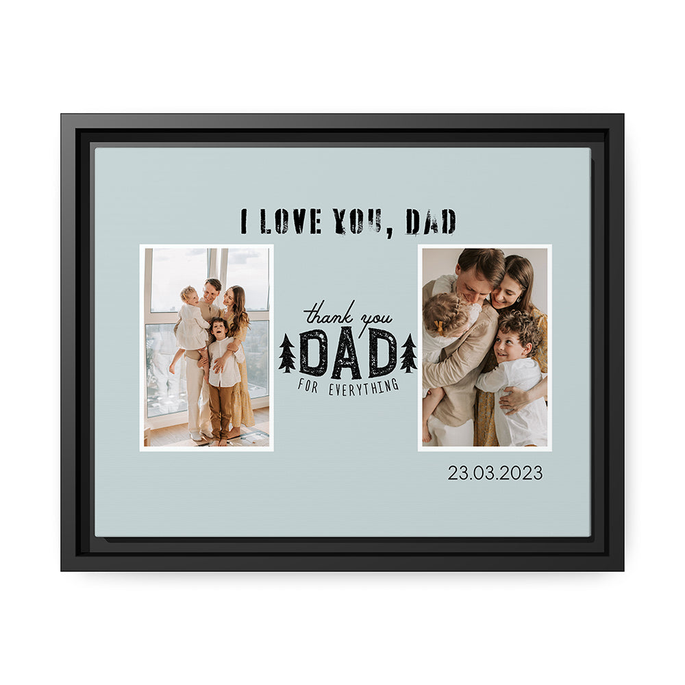 I Love You Dad - Personalized Father's Day or Birthday gift for Dad - Custom Canvas Print - MyMindfulGifts