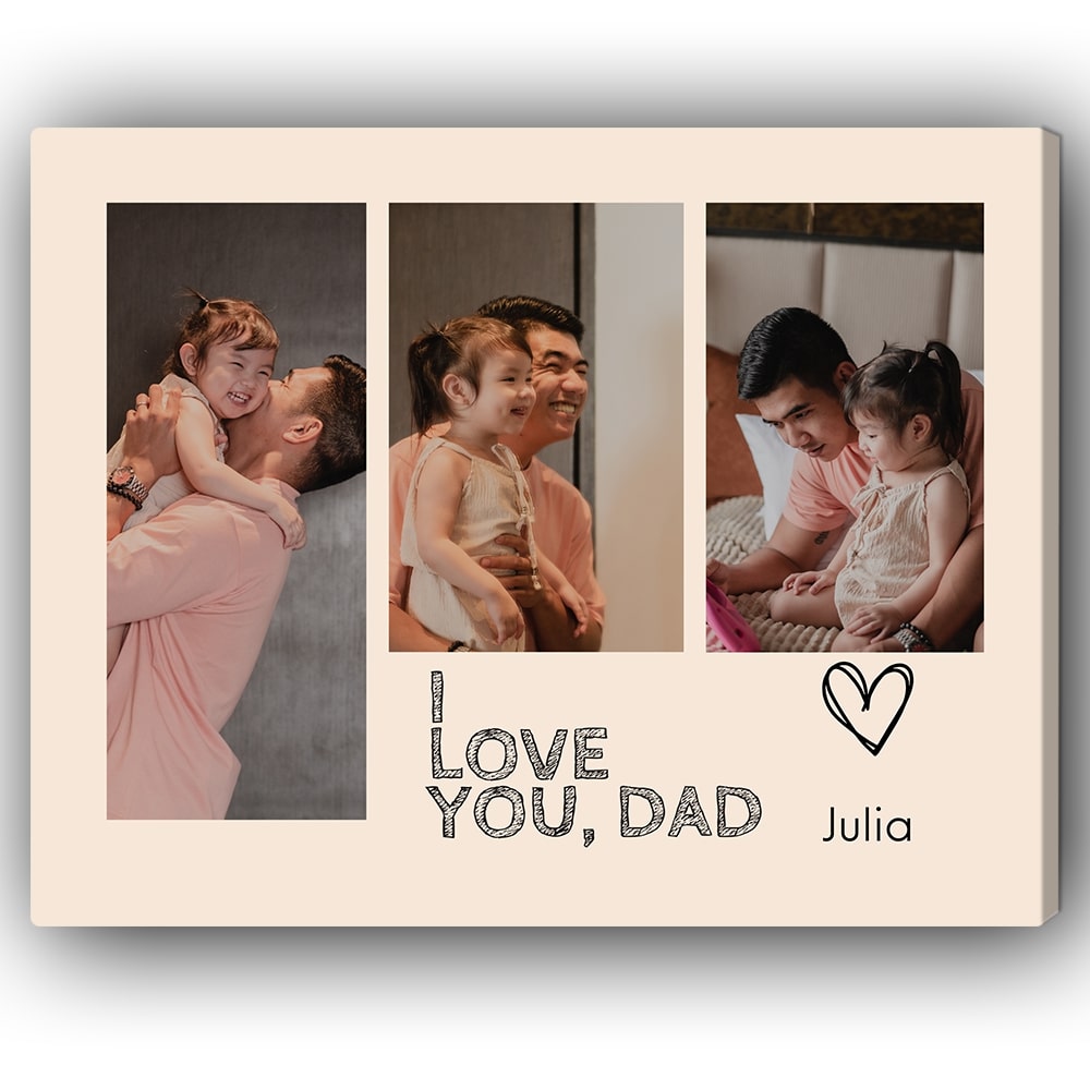 I Love You Dad - Personalized Father's Day or Birthday gift for Dad - Custom Canvas Print - MyMindfulGifts