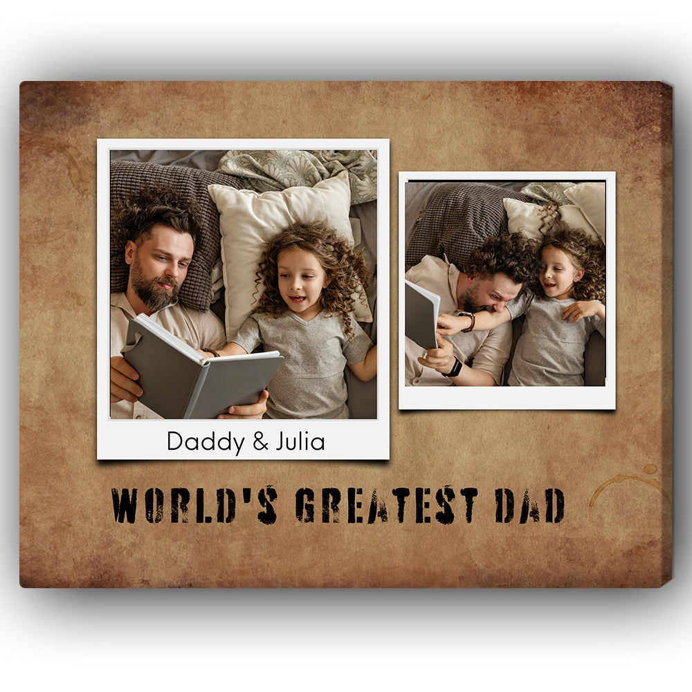 World's Greatest Dad - Personalized Father's Day or Birthday gift for Dad - Custom Canvas Print - MyMindfulGifts