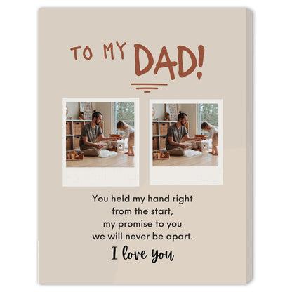 You Held My Hand Right From The Start - Personalized Father's Day, Birthday gift for Dad - Custom Canvas Print - MyMindfulGifts