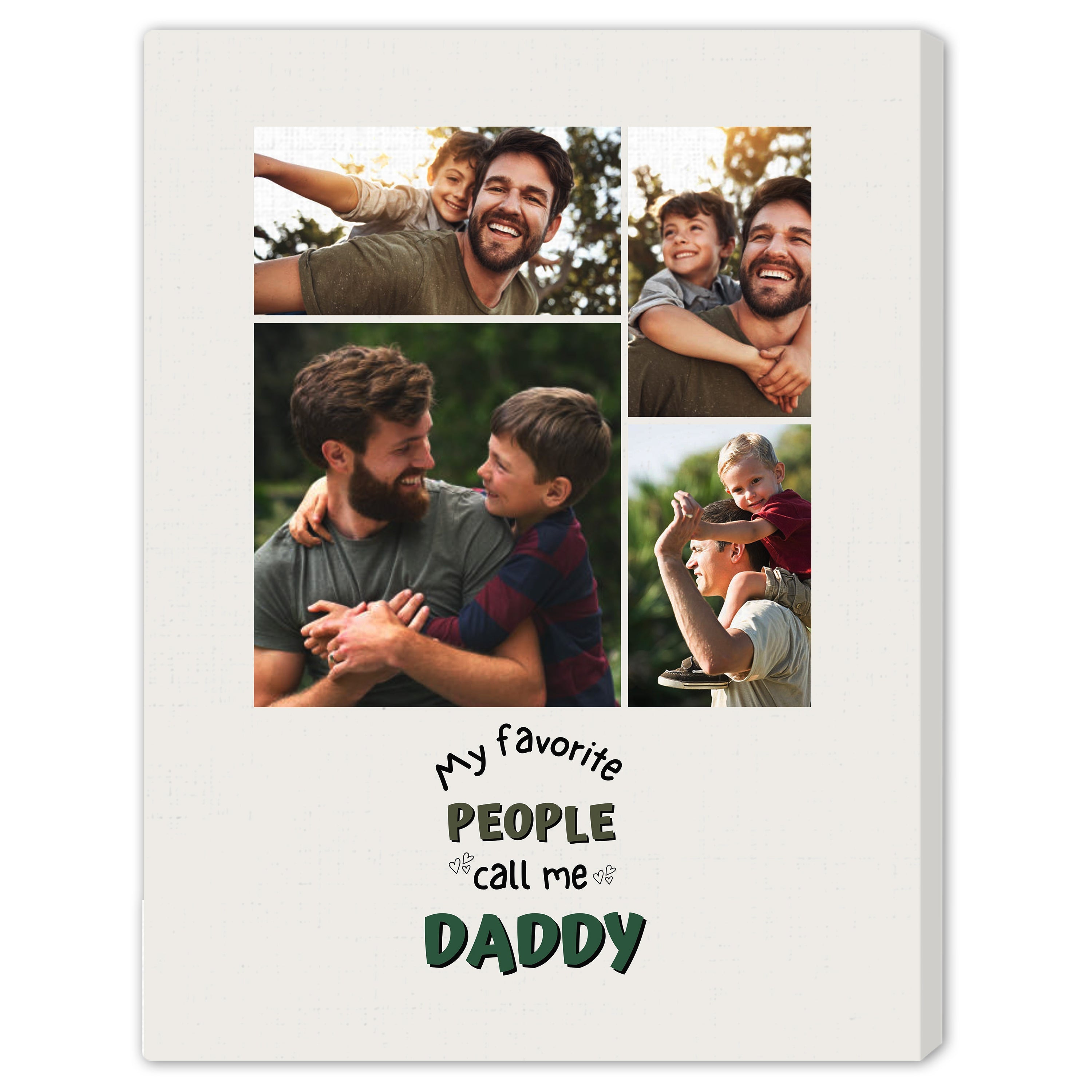 My Favorite People Call me Daddy - Personalized Father's Day, Birthday gift for Dad - Custom Canvas Print - MyMindfulGifts