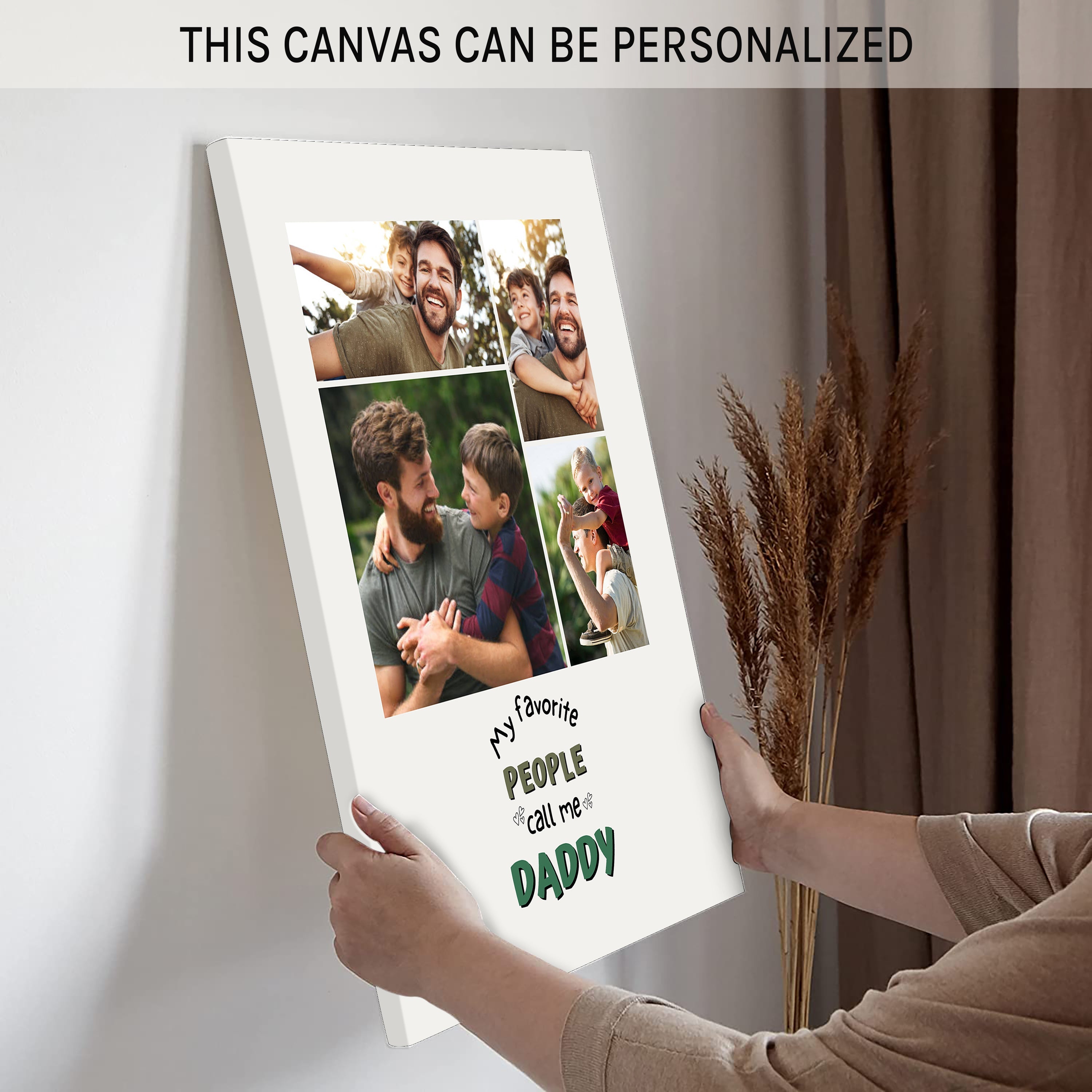 My Favorite People Call me Daddy - Personalized Father's Day, Birthday gift for Dad - Custom Canvas Print - MyMindfulGifts