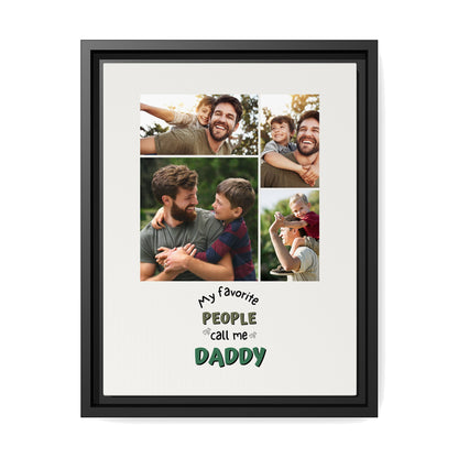 My Favorite People Call me Daddy - Personalized Father's Day, Birthday gift for Dad - Custom Canvas Print - MyMindfulGifts