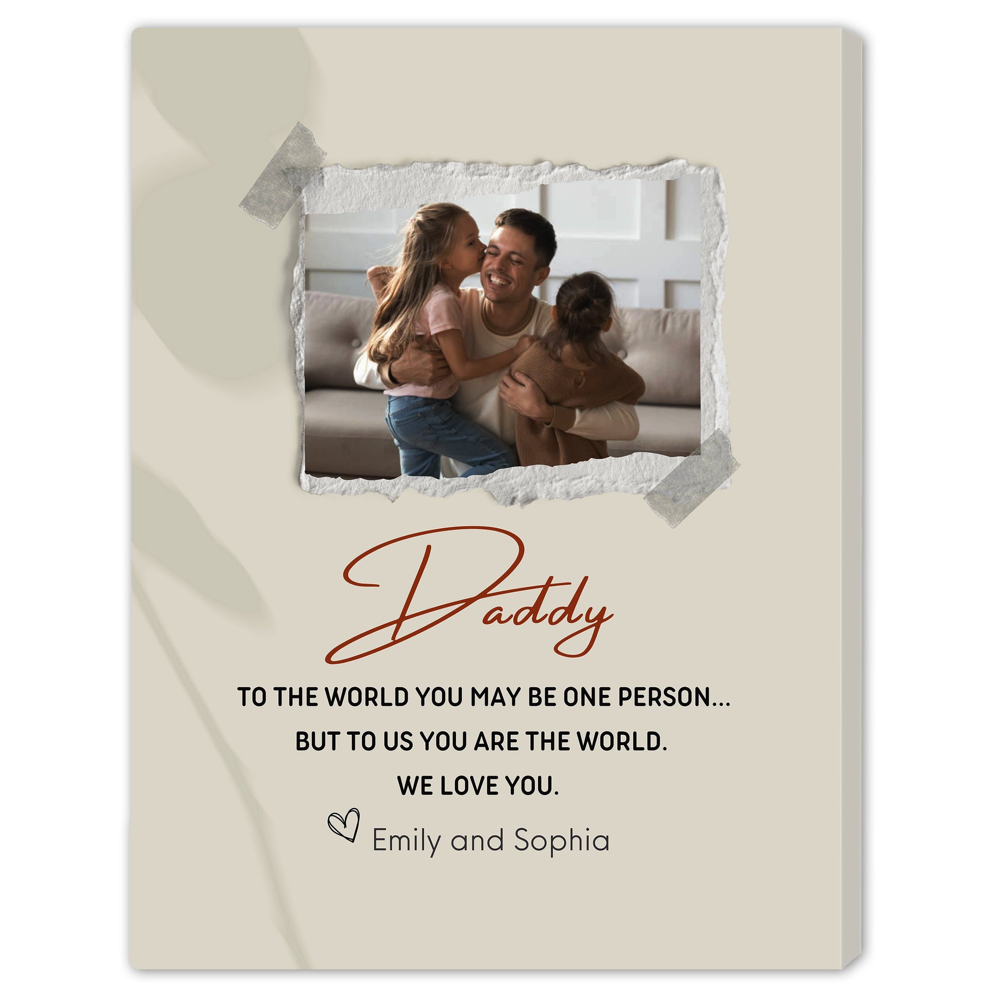 Daddy, To Us You Are The World - Personalized Father's Day, Birthday gift for Dad - Custom Canvas Print - MyMindfulGifts