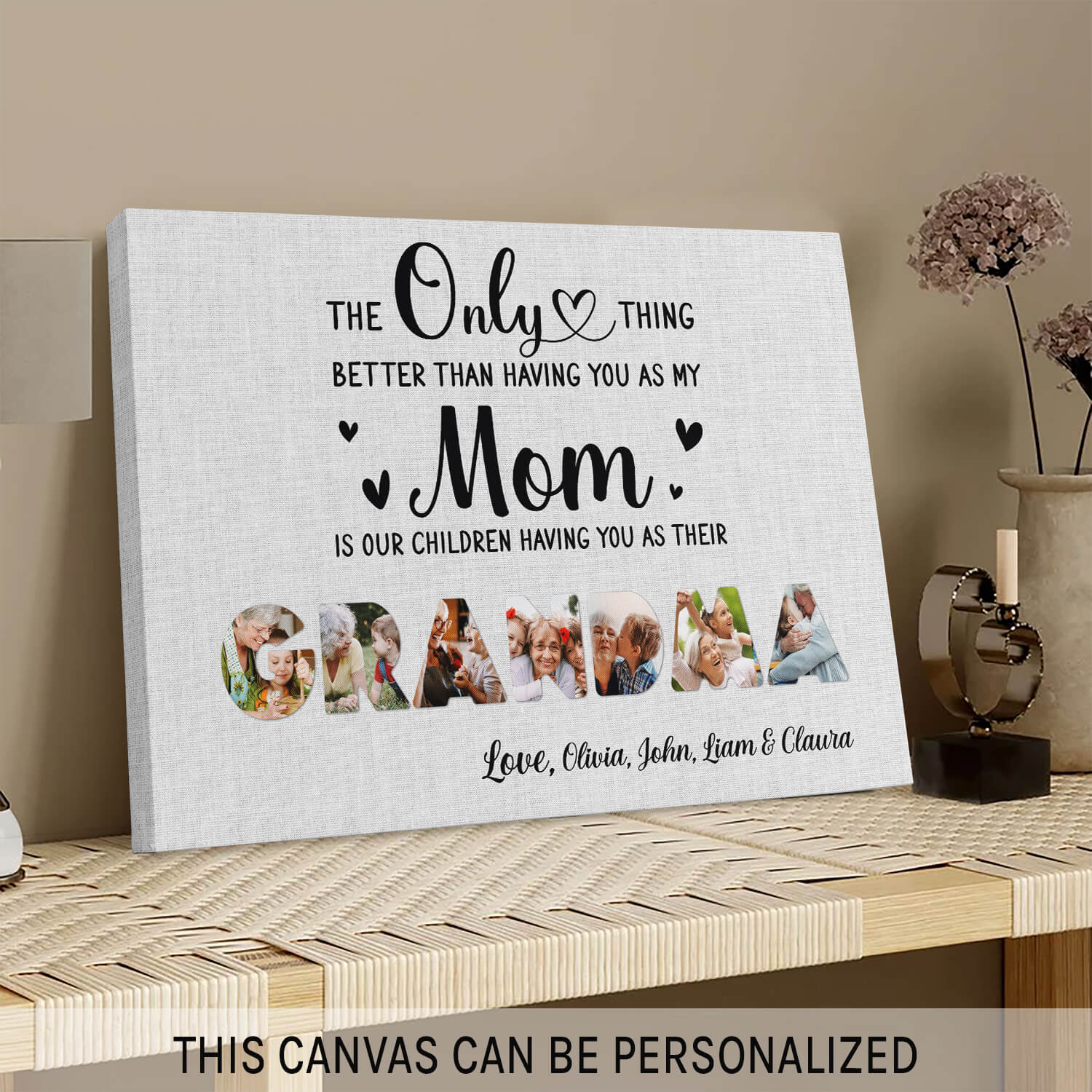 The only thing - Personalized Mother's Day or Birthday gift for Grandma - Custom Canvas Print - MyMindfulGifts