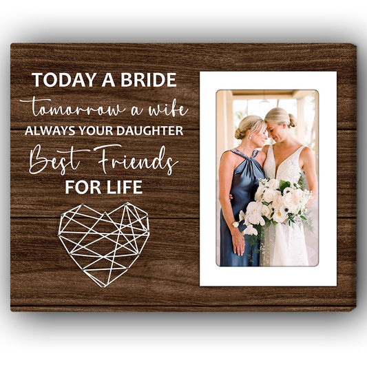 Personalized Wedding day gift for mom - Tomorrow a wife - custom Photo Canvas print - MyMindfulGifts