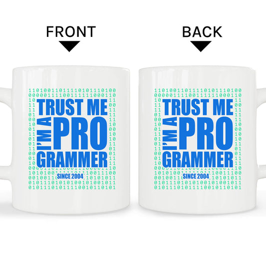 TRUST ME. I'M A PRO GRAMMER - Personalized All occasions gift for Software Engineer - Custom Mug - MyMindfulGifts