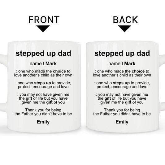 Stepped up Dad - Personalized Father's Day or Birthday gift for Step Dad - Custom Mug - MyMindfulGifts