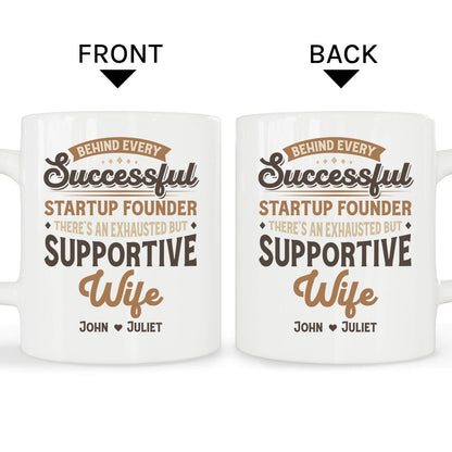 Exhausted But Supportive Wife - Personalized Birthday gift for Startup Founder Wife - Custom Mug - MyMindfulGifts