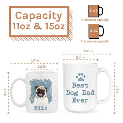 Best Dog Dad Ever - Personalized Father's Day, Birthday or Christmas gift for Dog Dad - Custom Mug - MyMindfulGifts