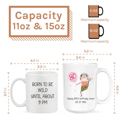 Born To Be Wilf Until About 9 PM - Personalized 80th Birthday gift for Mom, Wife or Grandma - Custom Mug - MyMindfulGifts