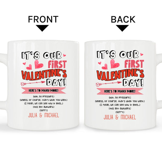 It's Our First Valentine's Day - Personalized First Valentine's Day gift For Boyfriend or Girlfriend - Custom Mug - MyMindfulGifts