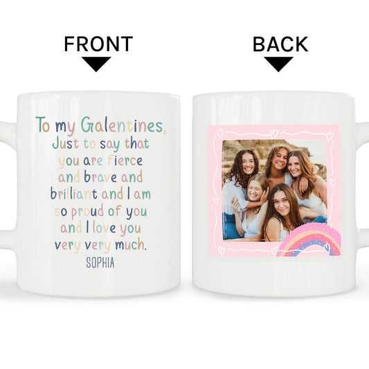 To My Galentines - Personalized Galetine's Day gift For Friends - Custom Mug - MyMindfulGifts