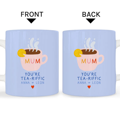 You're Tearific - Personalized  gift For Mom - Custom Mug - MyMindfulGifts