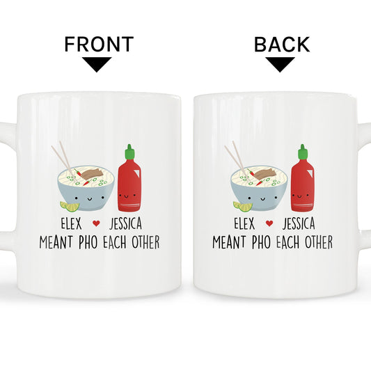 Meant Pho Each Other - Personalized Funny Anniversary, Valentine's Day gift for Boyrfriend or Girlfriend - Custom Mug - MyMindfulGifts