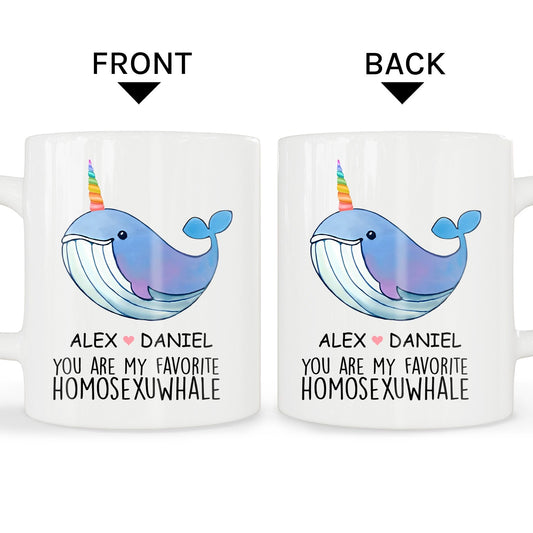 You Are My Favorite Homosexuwhale - Personalized Anniversary, Valentine's Day gift for LGBT couple - Custom Mug - MyMindfulGifts