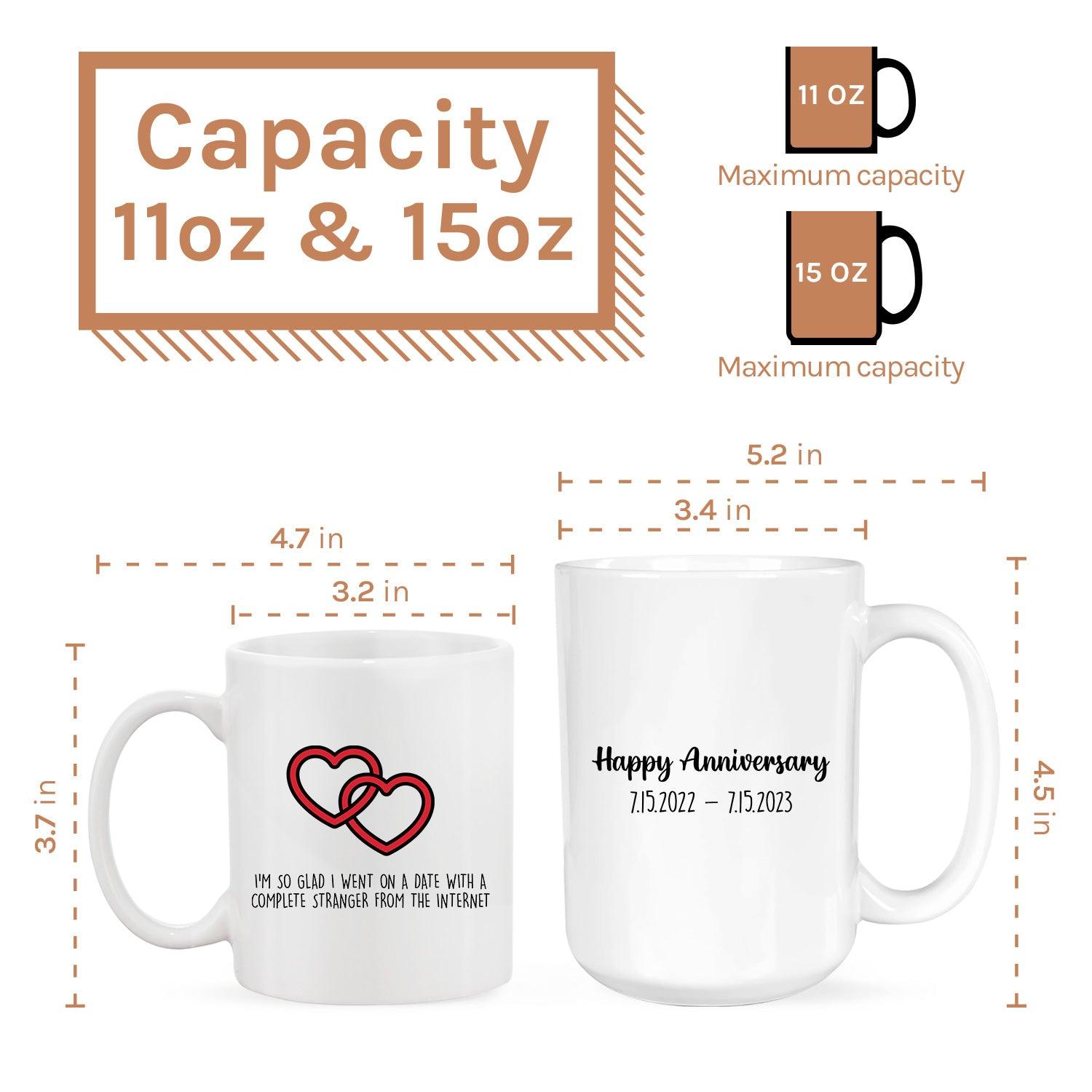 I Went On A Date With A Complete Stranger From The Internet - Personalized Anniversary or Valentine's Day gift for Online Dating Couple or for Blind Date Couple - Custom Mug - MyMindfulGifts