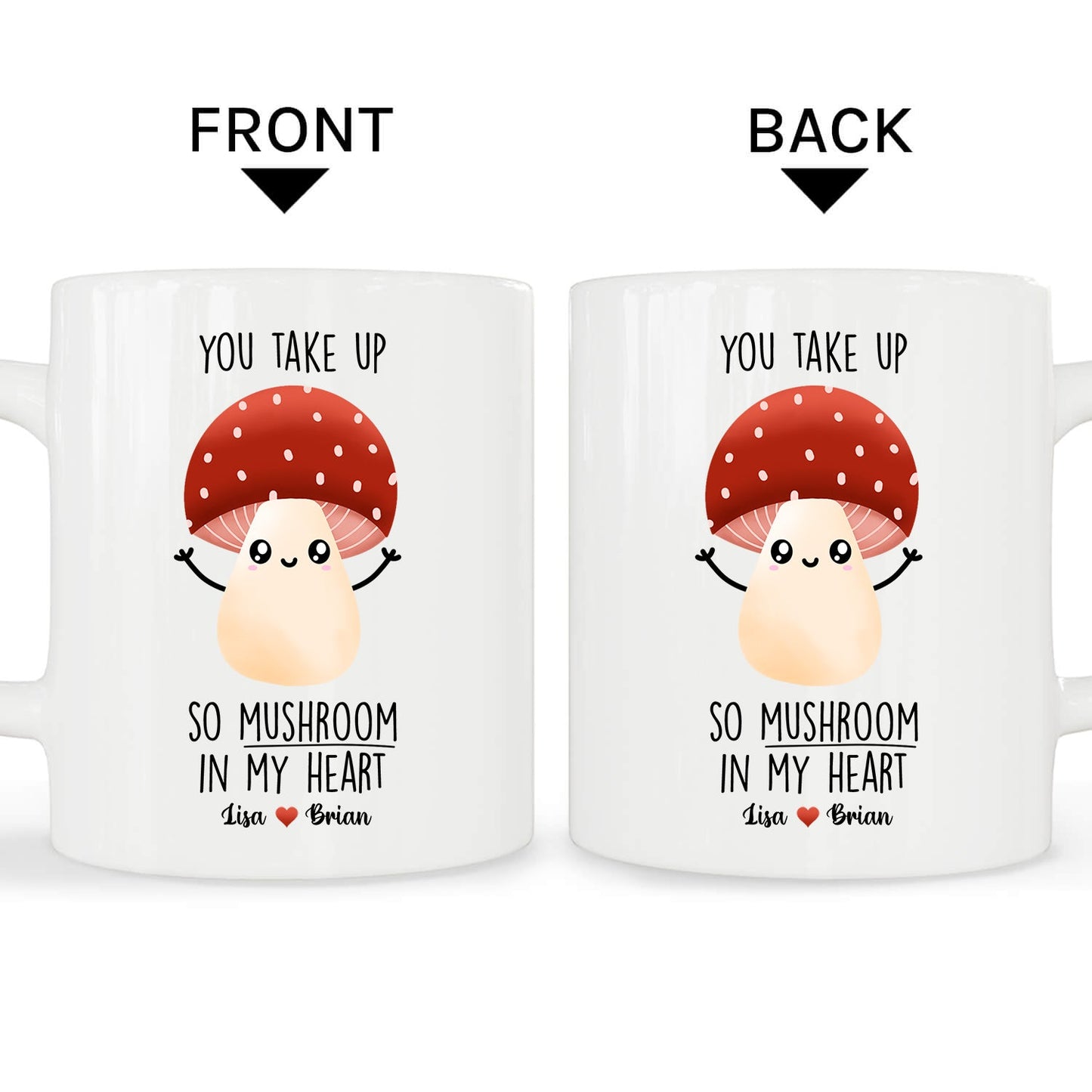 You Take So Mushroom In My Heart - Personalized Anniversary, Valentine's Day gift for Couple - Custom Mug - MyMindfulGifts