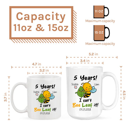 Five Year I Can't Bee Leaf It - Personalized 5 Year Anniversary gift for him for her - Custom Mug - MyMindfulGifts