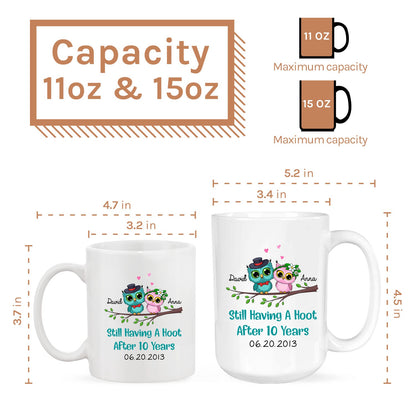 Still Having A Hoot After Ten Years - Personalized 10 Year Anniversary gift for him for her - Custom Mug - MyMindfulGifts